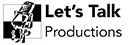 Let's Talk Productions Logo